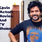 Kavin (Actor) Movies And TV Shows