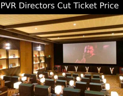 PVR Directors Cut Ticket Price