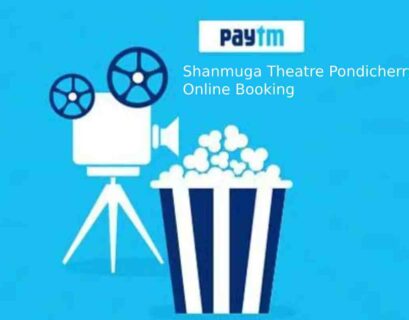 Shanmuga Theatre Pondicherry Online Booking