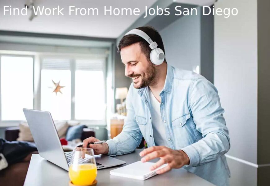 work from home jobs san diego