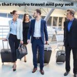 jobs that require travel and pay well