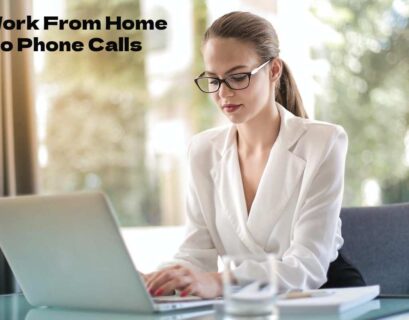 Work From Home No Phone Calls