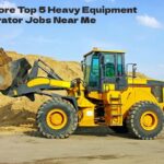 Explore Top 5 Heavy Equipment Operator Jobs Near Me