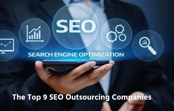 The Top 9 SEO Outsourcing Companies