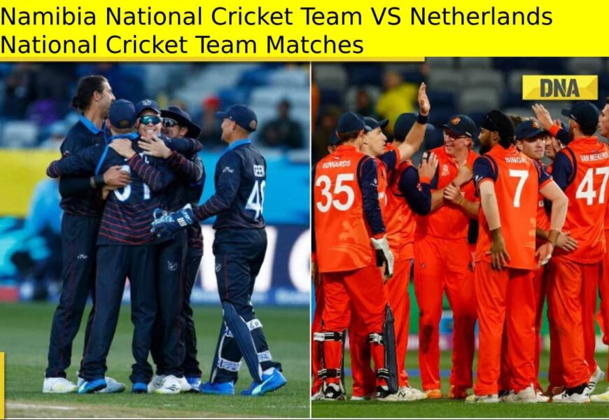 Namibia National Cricket Team VS Netherlands National Cricket Team Matches