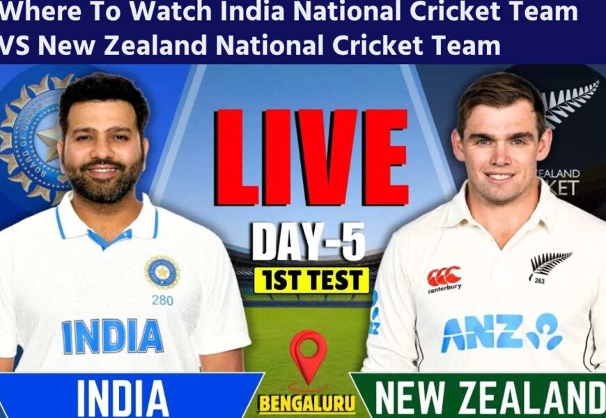 Where To Watch India National Cricket Team VS New Zealand National Cricket Team