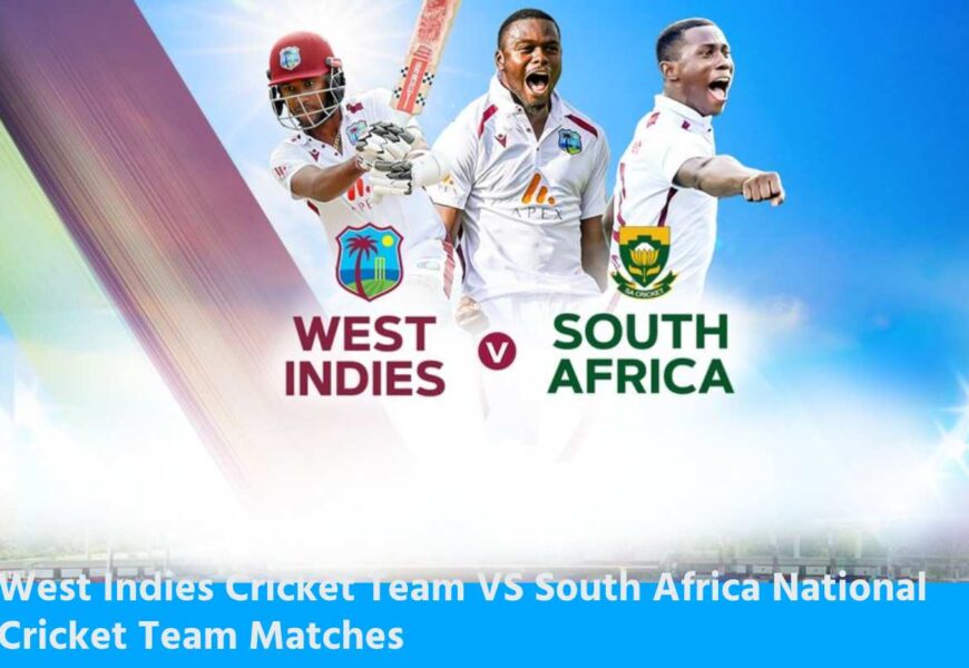 West Indies Cricket Team VS South Africa National Cricket Team Matches