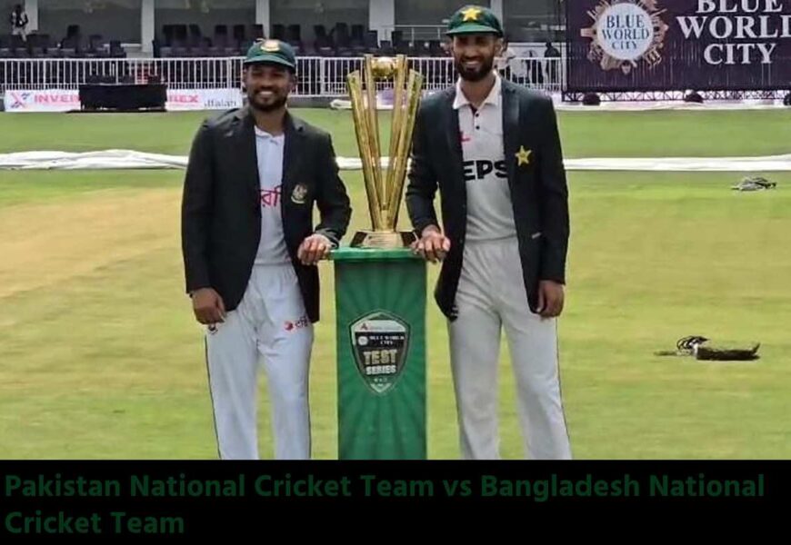 Pakistan National Cricket Team vs Bangladesh National Cricket Team