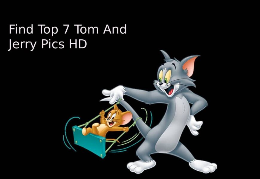 Find Top 7 Tom And Jerry Pics HD